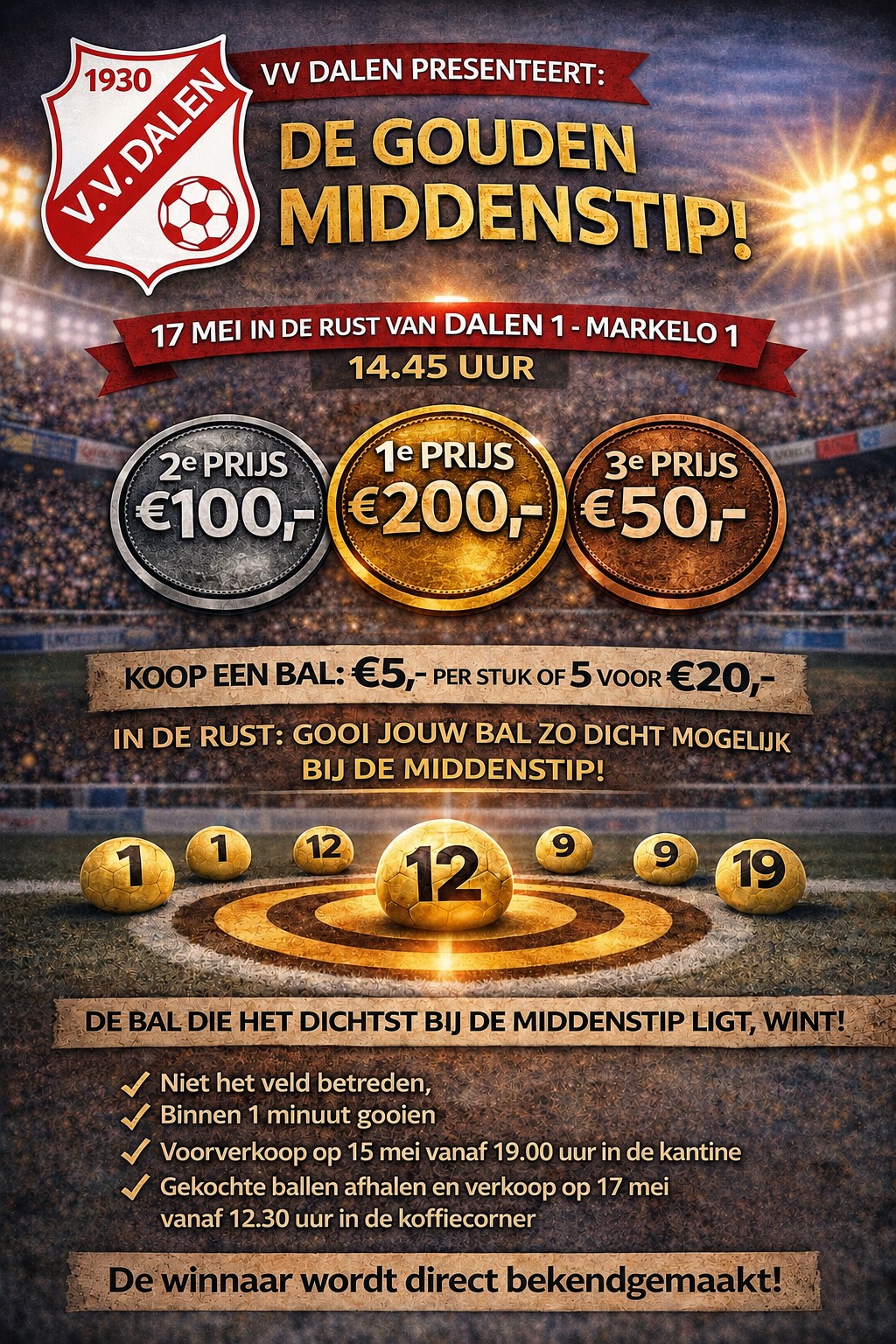 Win jij zondag in de rust van Dalen 1 € 200 met de gouden middenstip?